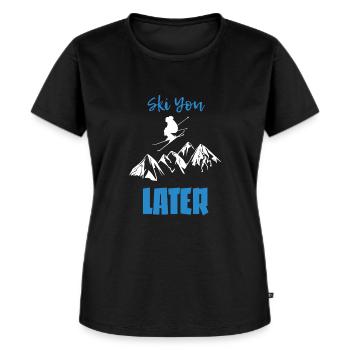 Skifahren - Ski you later - Frauen Premium Bio T-Shirt - Schwarz - Vorne - Selfina (174cm)