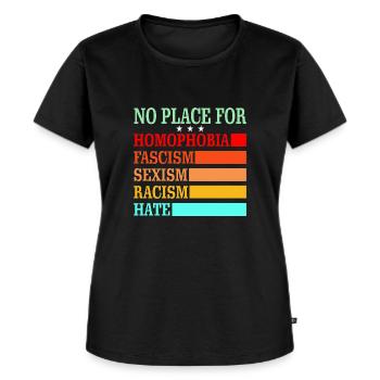 No Place For Homophobia Fascism Sexism Racism Hate - Frauen Premium Bio T-Shirt - Schwarz - Vorne - Selfina (174cm)