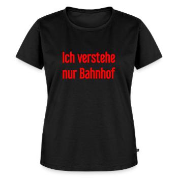 Ich verstehe nur Bahnhof - Frauen Premium Bio T-Shirt - Schwarz - Vorne - Selfina (174cm)