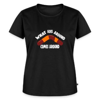 WHAT GOES AROUND COMES AROUND - Frauen Premium Bio T-Shirt - Schwarz - Vorne - Selfina (174cm)