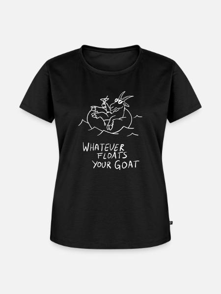 Whatever Floats Your Goat - Frauen Premium Bio T-Shirt - Schwarz