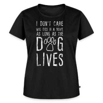 I Don't Care Who Dies As Long As The Dog Lives - Frauen Premium Bio T-Shirt - Schwarz - Vorne - Selfina (174cm)
