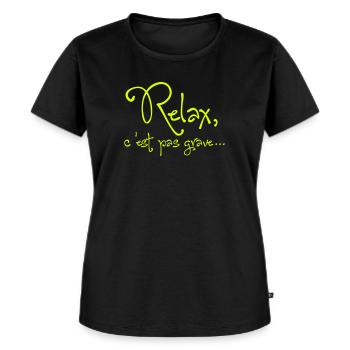 Relax, c'est pas grave - T-shirt Premium bio Femme - noir - Devant - Selfina (174cm)