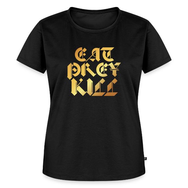 EAT PREY KILL