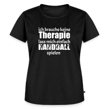 Handball Handballspieler Therapie Spruch Trainer - Frauen Premium Bio T-Shirt - Schwarz - Vorne - Selfina (174cm)
