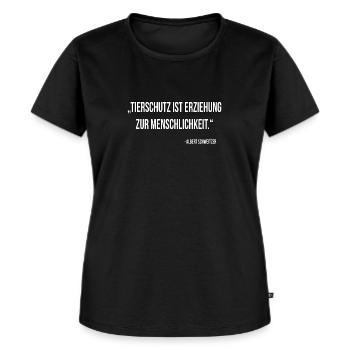 Tierschutz - Menschlichkeit - Zitat - Geschenkidee - Frauen Premium Bio T-Shirt - Schwarz - Vorne - Selfina (174cm)