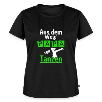 Foxtrott Streetdance Tanzkurs - Papa soll Tanzen - Frauen Premium Bio T-Shirt - Schwarz - Vorne - Selfina (174cm)