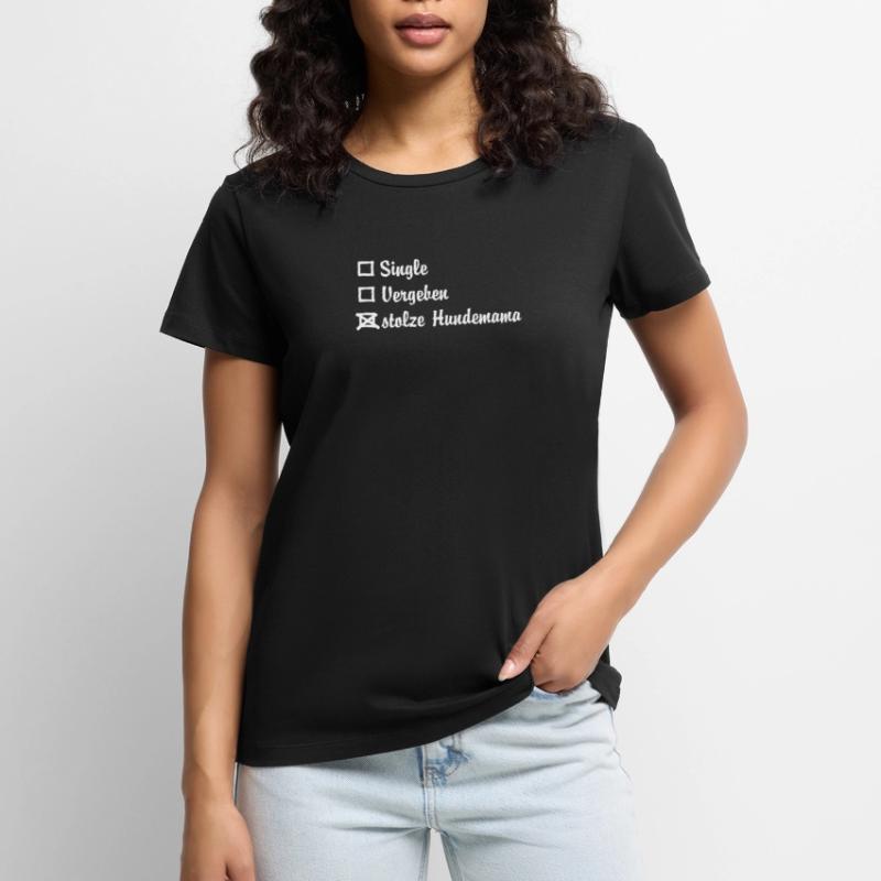 Single, vergeben oder besser stolze HundeMama Frauen Premium Bio T-Shirt