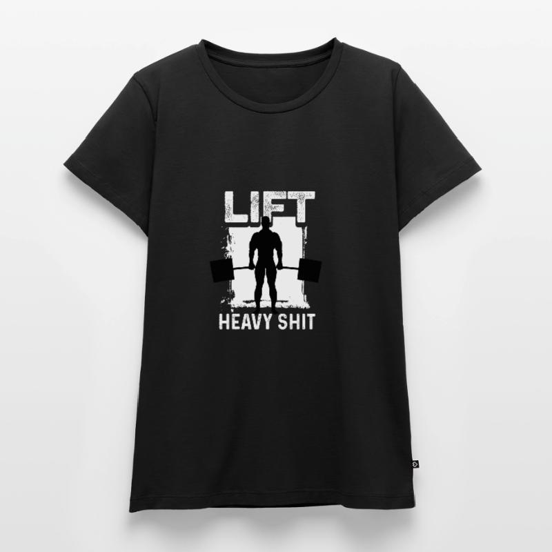Hebe schwere Scheiße Bodybuilder oder Fitnesstrain Frauen Premium Bio T-Shirt