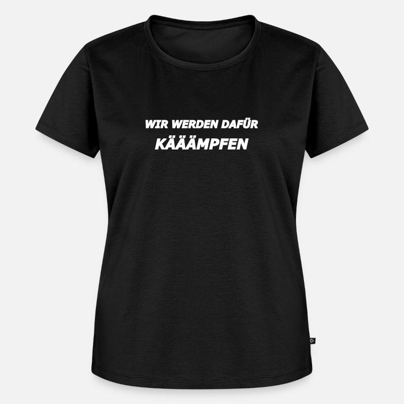 Wir werden dafür kämpfen - Frauen Premium Bio T-Shirt - Schwarz