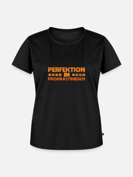Perfektion Im Prokrastinieren - Frauen Premium Bio T-Shirt - Schwarz