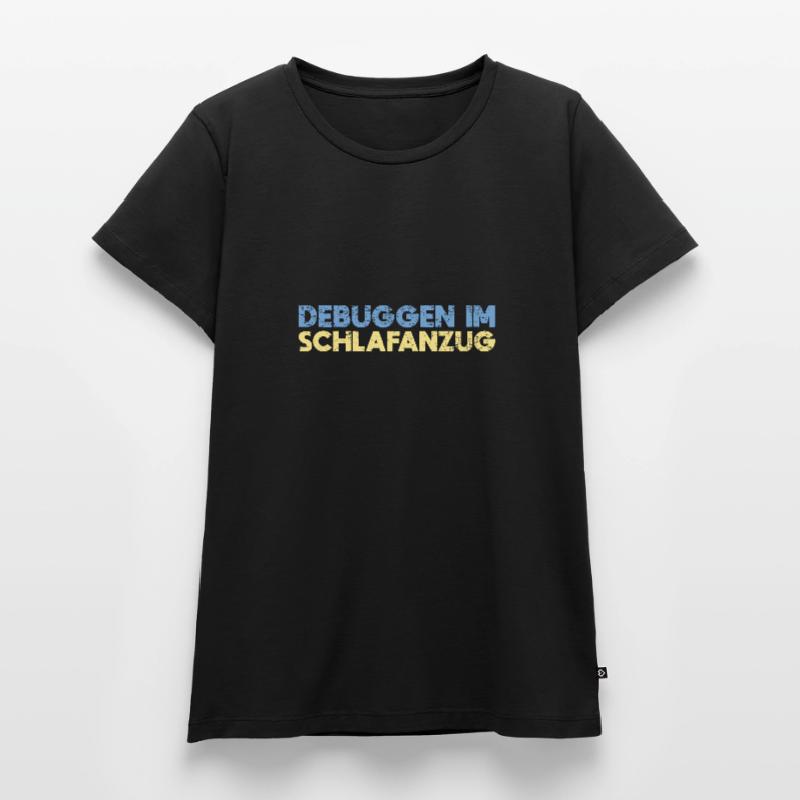 Debuggen Im Schlafanzug Frauen Premium Bio T-Shirt