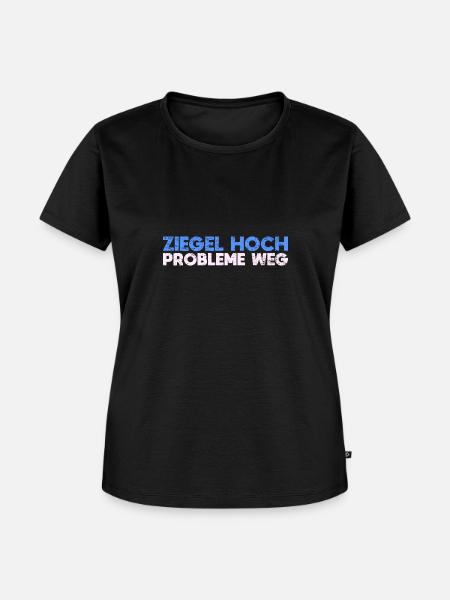Ziegel Hoch, Probleme Weg - Frauen Premium Bio T-Shirt - Schwarz