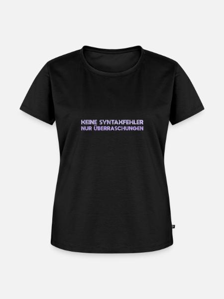 Keine Syntaxfehler, Nur Überraschungen - Frauen Premium Bio T-Shirt - Schwarz