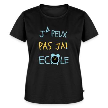 J peux pas j ai école -T shirt spécial rentrée fun - T-shirt Premium bio Femme - noir - Devant - Selfina (174cm)