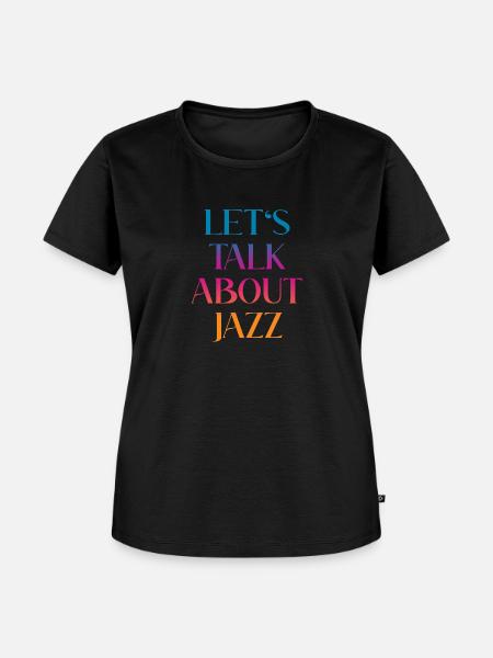 Let's talk about Jazz - Frauen Premium Bio T-Shirt - Schwarz