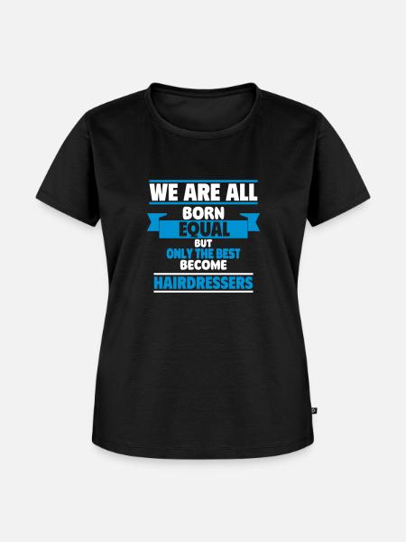 Nur die Besten werden Friseure - Frauen Premium Bio T-Shirt - Schwarz