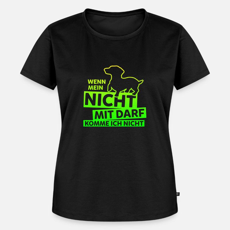 Lustige Dackel Sprüche Dachshunde Teckel Geschenke - Frauen Premium Bio T-Shirt - Schwarz