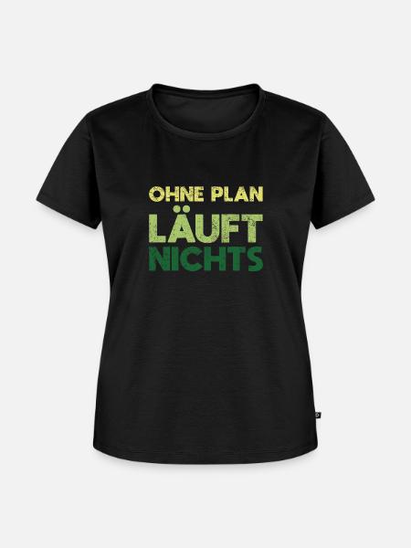 Ohne Plan Läuft Nichts - Frauen Premium Bio T-Shirt - Schwarz