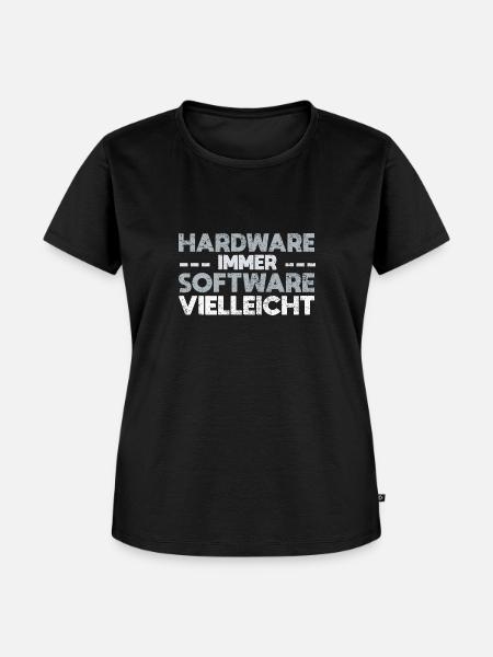 Hardware Immer Software Vielleicht - Frauen Premium Bio T-Shirt - Schwarz