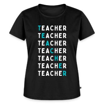 Ich bin Lehrer Frau Mann mit Klasse Klassenlehrer - Frauen Premium Bio T-Shirt - Schwarz - Vorne - Selfina (174cm)