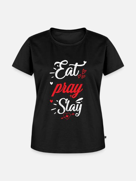 Eat Pray Stay - Frauen Premium Bio T-Shirt - Schwarz