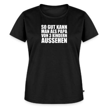 So gut kann mal als Papa von 3 Kindern aussehen - Frauen Premium Bio T-Shirt - Schwarz - Vorne - Selfina (174cm)