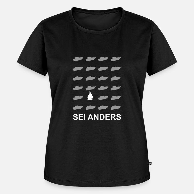 sei anders - sei mutig - geh segeln - Frauen Premium Bio T-Shirt - Schwarz