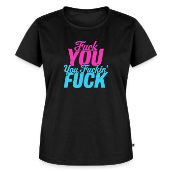 Fuck you, you fuckin fuck - Frauen Premium Bio T-Shirt - Schwarz - Vorne - Selfina (174cm)