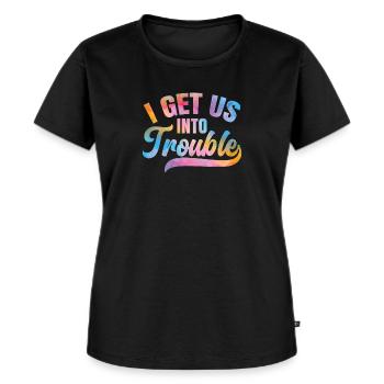 I Get us into Trouble. Get us into trouble - Women's Premium Organic T-shirt - black - Front - Selfina (174cm)
