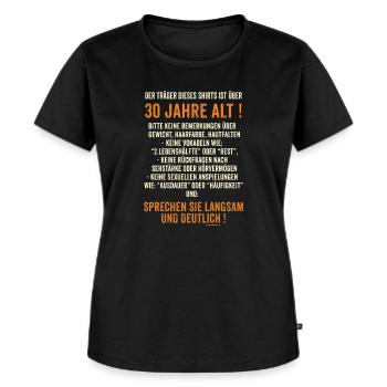 Träger dieses Shirts ist über 30 jahre alt - - Frauen Premium Bio T-Shirt - Schwarz - Vorne - Selfina (174cm)