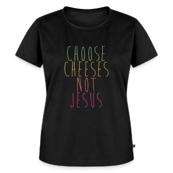 Choose Cheeses - not Jesus - Frauen Premium Bio T-Shirt - Schwarz - Vorne - Selfina (174cm)
