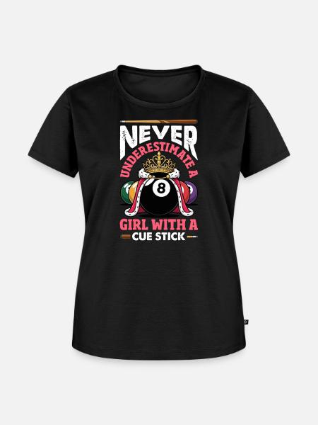 Unterschaetze Niemals Ein Maedchen Pool Queue - Frauen Premium Bio T-Shirt - Schwarz