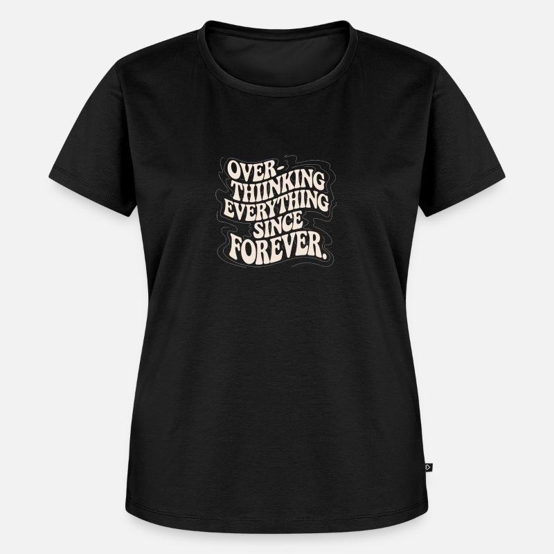 Permanent thinker: Thinking for ages - Women's Premium Organic T-shirt - black
