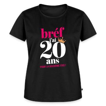 J'ai 20 Ans Pour La 2e Fois 40 Ans Femme Humour - T-shirt Premium bio Femme - noir - Devant - Selfina (174cm)