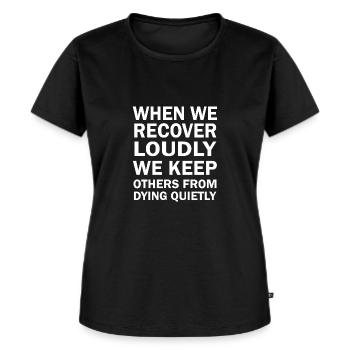 Wenn wir uns laut erholen, bewahren wir andere vor dem Tod - Frauen Premium Bio T-Shirt - Schwarz - Vorne - Selfina (174cm)