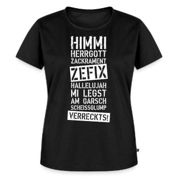 46B Himmi Herrgott ZACKRAMENT ZEFIX HALLELUJAH - Frauen Premium Bio T-Shirt - Schwarz - Vorne - Selfina (174cm)