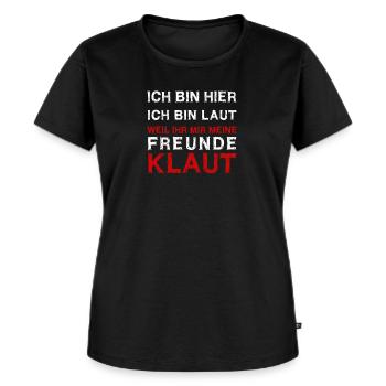 Ich bin hier - ich bin laut - Frauen Premium Bio T-Shirt - Schwarz - Vorne - Selfina (174cm)