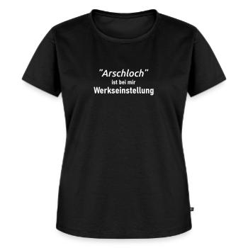 Arschloch Werkseinstellung - Frauen Premium Bio T-Shirt - Schwarz - Vorne - Selfina (174cm)