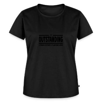 I'm Outstanding Funny Sarcastic - Women's Premium Organic T-shirt - black - Front - Selfina (174cm)