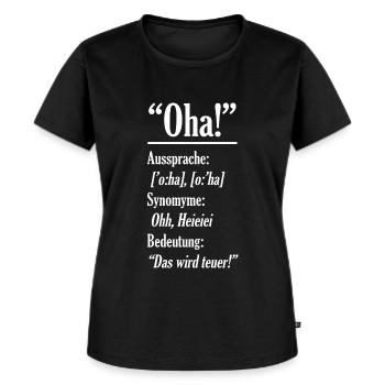 Oha! Das wird teuer! - Frauen Premium Bio T-Shirt - Schwarz - Vorne - Selfina (174cm)