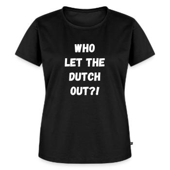 Who Let The Dutch Out European Championship World Cup Tshirt - Women's Premium Organic T-shirt - black - Front - Selfina (174cm)