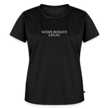 Wann Bubatz legal - Frauen Premium Bio T-Shirt - Schwarz - Vorne - Selfina (174cm)