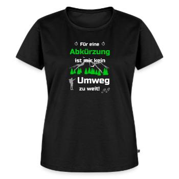 Wandern Spruch Geschenkidee - Frauen Premium Bio T-Shirt - Schwarz - Vorne - Selfina (174cm)