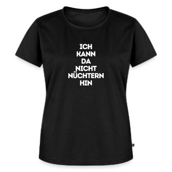 ICH KANN DA NICHT NÜCHTERN HIN! - Frauen Premium Bio T-Shirt - Schwarz - Vorne - Selfina (174cm)