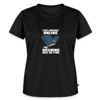 I Was Ordained Online The Wedding Will Be Fine - Frauen Premium Bio T-Shirt - Schwarz - Vorne - Selfina (174cm)