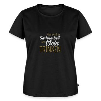 Was ich will ist Gartenarbeit und Wein trinken - Frauen Premium Bio T-Shirt - Schwarz - Vorne - Selfina (174cm)