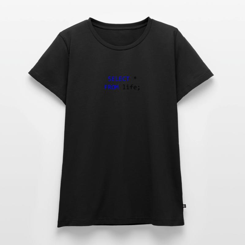 SELECT alles vom Leben- SQL-Programmierer Geschenk Frauen Premium Bio T-Shirt