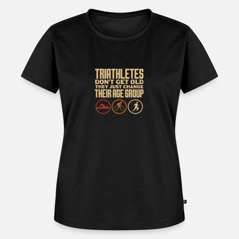 triathletes don't get old change age group Design - Women's Premium Organic T-shirt - black