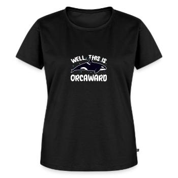 Well This Is Orcaward Killer Whaler Orca - Frauen Premium Bio T-Shirt - Schwarz - Vorne - Selfina (174cm)